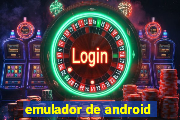 emulador de android